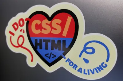 I do CSS/HTML for a living sticker.